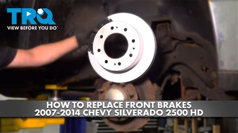 How To Replace Front Brakes 2007 2014 Chevy Silverado 2500 Hd 1a Auto