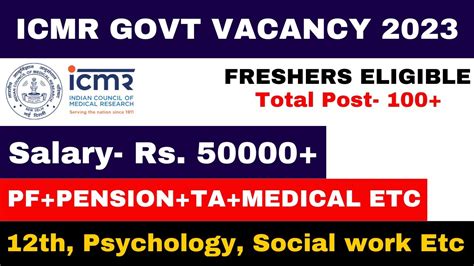 Icmr Permanent Govt Vacancy Salary Freshers Eligible