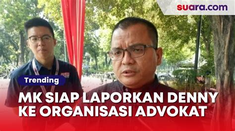 Bukan Ke Polisi Mk Siap Laporkan Denny Indrayana Ke Organisasi Advokat