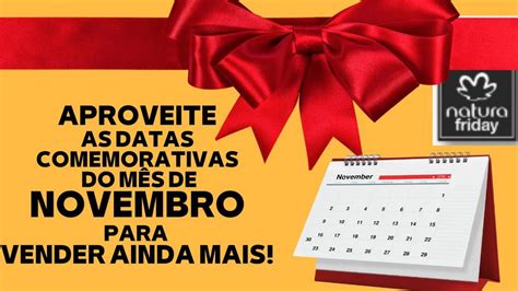 Aproveite As Datas Comemorativas Do Mês De Novembro Para Vender Ainda