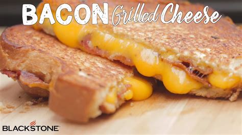 Bacon Grilled Cheese Blackstone Griddle Youtube