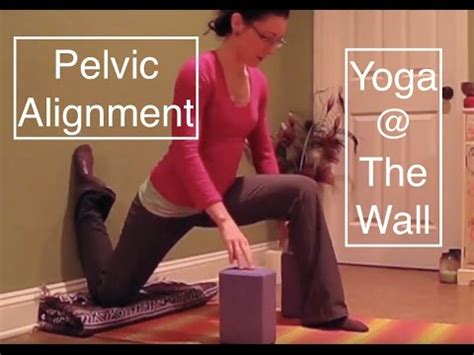 Yoga The Wall Pelvic Alignment Hip Flexors LauraGyoga YouTube