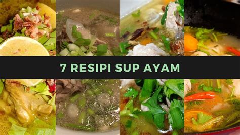 7 Resipi Sup Ayam - Koleksi Resipi Sup Ayam Terbaik