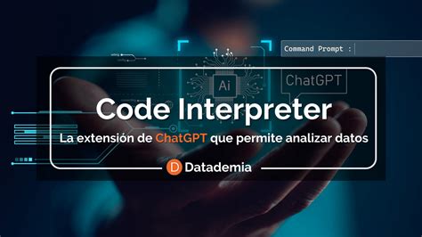 Code interpreter Ahora llamado Advanced Data Analysis La extensión