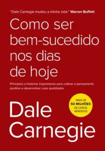 Leia Online Pdf Como Ser Bem Sucedido Nos Dias De Hoje Por Dale Carnegie