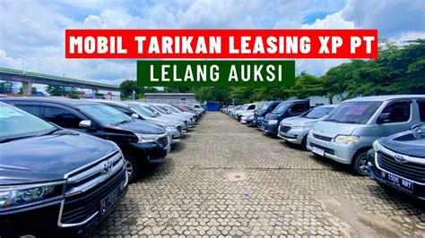 LELANG MOBIL BEKAS TARIKAN LEASING EX PT MURAH MURAH YouTube