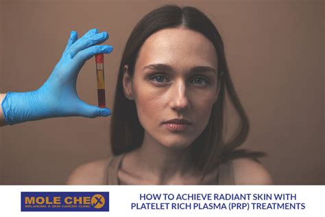 How To Achieve Radiant Skin With Platelet Rich Plasma Prp Treatments