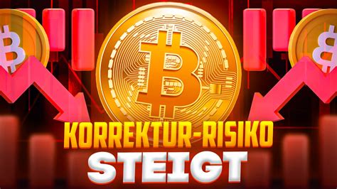 Bitcoin Kurs Prognose Btc Konsolidiert Korrektur Risiko Steigt