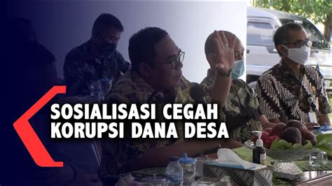 Sosialisasi Cegah Penyelewengan Dana Desa YouTube