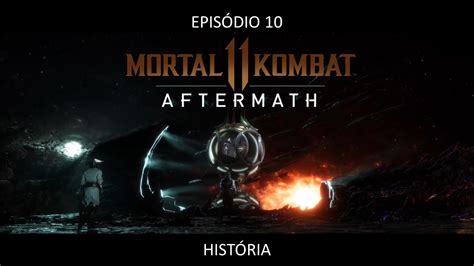 Mortal Kombat 11 História Episódio10 Xbox One S Youtube