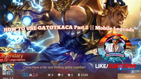 How To Use Gatotkaca Part Mobile Legends Youtube