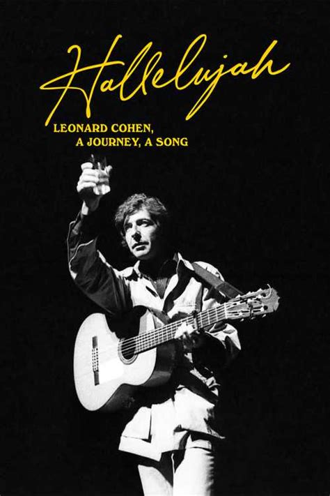 Hallelujah Leonard Cohen A Journey A Song 2022 Miuq The Poster