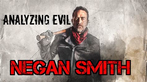 Analyzing Evil: Negan Smith from The Walking Dead. : r/TheVileEye