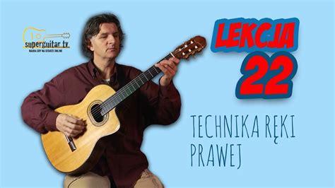 Lekcja 22 Nauka gry na gitarze Podstawy Technika ręki prawej YouTube