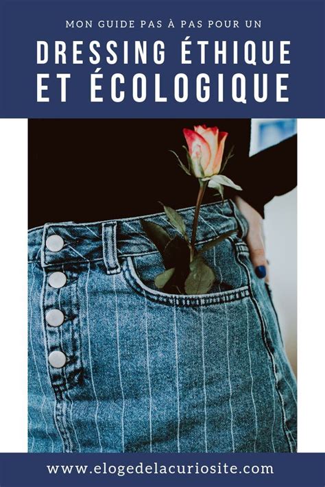 Le guide pour un dressing responsable écologique éthique et