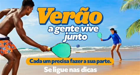 Embasa lança campanha Verão a gente vive junto Jequié Repórter