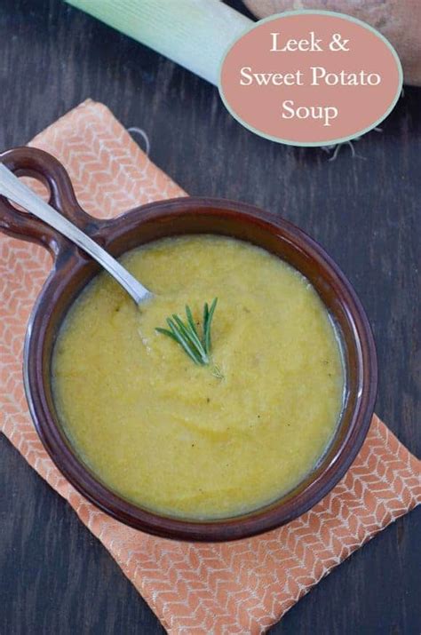 Healthy Soup Recipe: Leek and Sweet Potato Soup in Feb 2024 - OurFamilyWorld.com