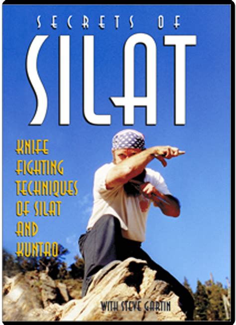 STEVE GARTIN - SECRETS OF SILAT - KNIFE FIGHTING TECHNIQUES OF SILAT ...