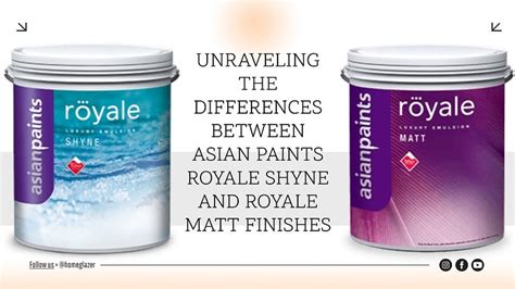 Asian Paints Royale Matt Vs Asian Paints Royale Shyne Luxury Emulsion