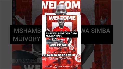 MSHAMBULIAJI MPYA WA SIMBA MUIVORY COAST MCHEZAJI MPYA WA SIMBA SC