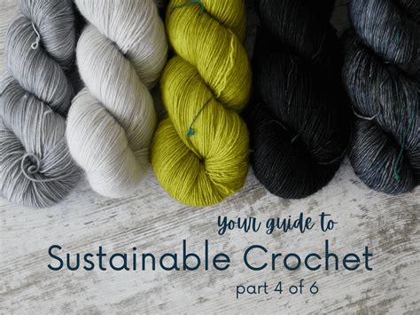 10 Tips For Sustainable Crochet