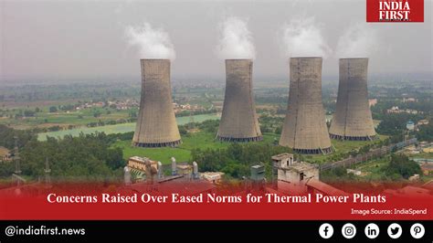 Concerns Raised Over Eased Norms For Thermal Power Plants India First