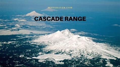 Cascade Range Oregon | Volcanoes | Mountain | Facts - Hippo Haven