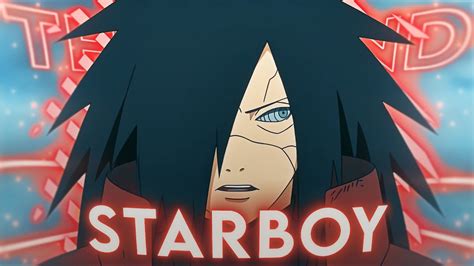 Madara Uchiha Starboy Edit AMV Quick YouTube