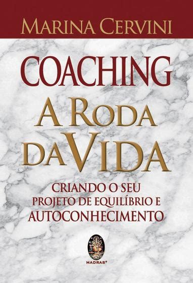 Livro Coaching A Roda Da Vida Livros De Autoajuda Magazine Luiza