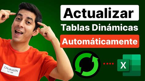 Cómo Actualizar Automáticamente Tus Tablas Dinámicas En Excel