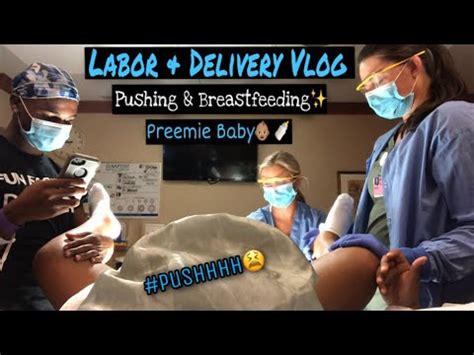 Raw And Real Labor Delivery Birth Vlog Premature Baby Youtube