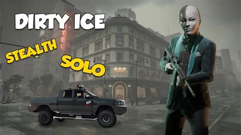 Payday Dirty Ice Heist Solo Stealth Youtube