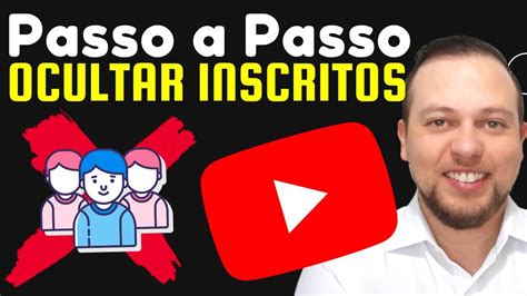 OCULTAR INSCRITOS YOUTUBE Como ocultar o número de inscritos no seu