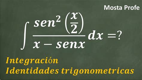 7 Integración Integral Por Identidades Trigonométricas Sen2x2 X