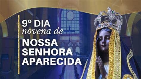 Reze Conosco 9º Dia Novena de Nossa Senhora Aparecida YouTube