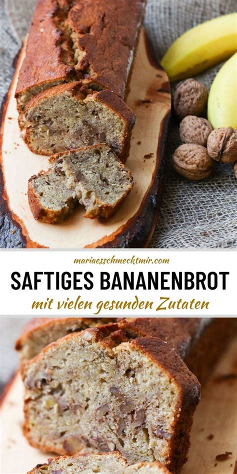 Saftiges Bananenbrot Mit Waln Ssen Maria Es Schmeckt Mir Brot