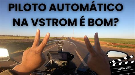 Piloto automático na Vstrom Vale a pena vstrom650 YouTube