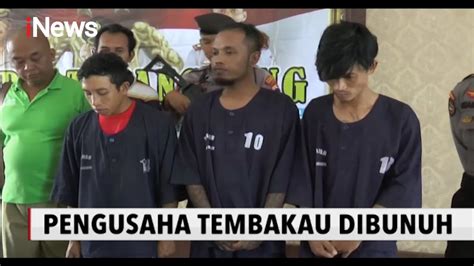 Pengusaha Tembakau Tewas Ditangan Pembunuh Bayaran Special Report 14