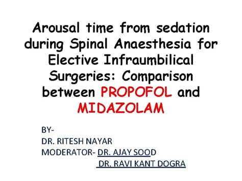 Arousal Time From Sedation During Spinal Anaesthesia For