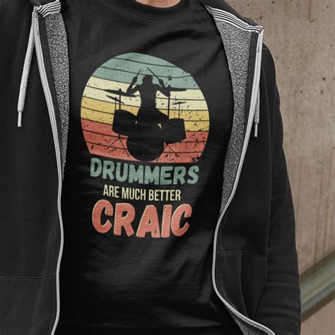 Drummer T Shirt Drummers Are Much Better Craic Fun Retro Sunset