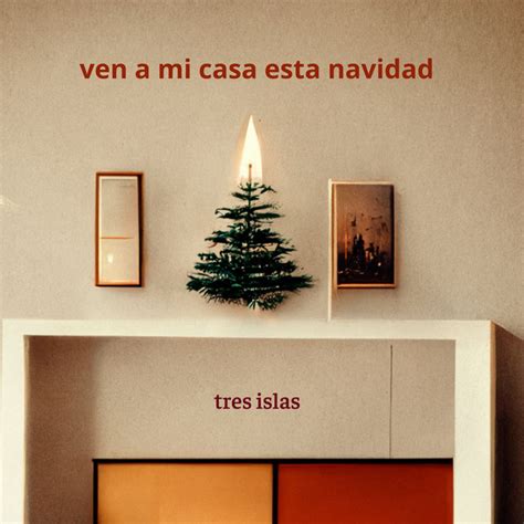 BPM And Key For Ven A Mi Casa Esta Navidad By Tres Islas Tempo For