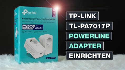 TP Link TL PA7017P Powerline Adapter einrichten Auch für TL PA4010P