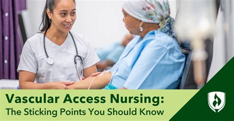 Vascular Access Nursing The Sticking Points You Should Know