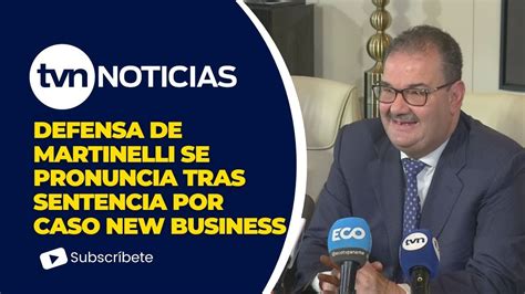 Defensa de Martinelli apelará fallo por caso New Business YouTube