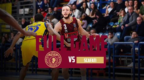 Givova Scafati Umana Reyer Venezia 21a Giornata 2023 24 FULL GAME