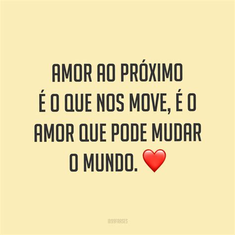 Frases De Amor Ao Pr Ximo Para Aprender A Ter Mais Empatia