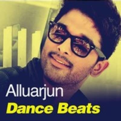 Allu Arjun Dance Beats Music Playlist: Best MP3 Songs on Gaana.com