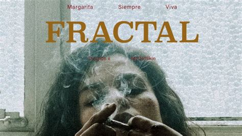 Margarita Siempre Viva Fractal Video Oficial YouTube Music