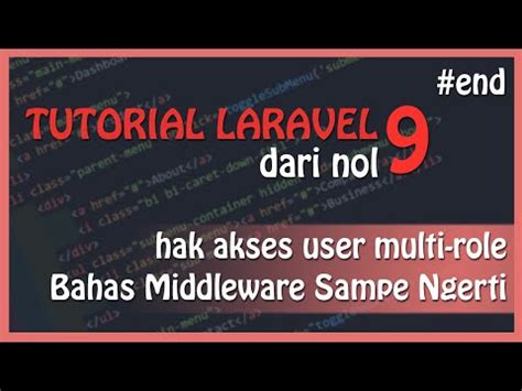 Tutorial Laravel Middleware Membatasi Hak Akses User Multi Role