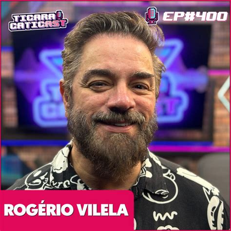 Ep Rog Rio Vilela Ticaracaticast Podcast On Spotify